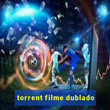 torrent filme dublado